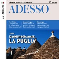 Produktbild: Italienisch lernen Audio - 12 Gr&uuml;nde, Apulien zu lieben