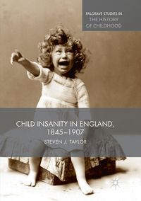 Produktbild: Child Insanity in England, 1845-1907