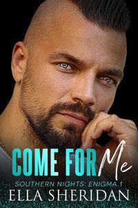 Produktbild: Come For Me (Southern Nights: Enigma, #1)