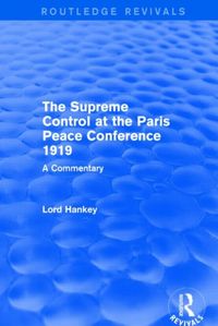 Produktbild: Hankey, D: The Supreme Control at the Paris Peace Conference