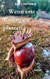 Produktbild: Wenn erst die Kastanien platzen