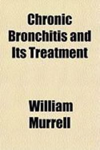 Produktbild: Chronic Bronchitis and Its Treatment