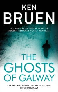 Produktbild: Bruen, K: The Ghosts of Galway