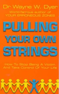 Bild vom Artikel Pulling Your Own Strings vom Autor Dr Wayne W. Dyer