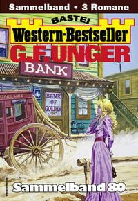 Produktbild: G. F. Unger Western-Bestseller Sammelband 80