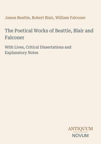 Produktbild: The Poetical Works of Beattie, Blair and Falconer