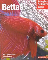 Produktbild: Bettas: Everything about History, Care, Nutrition, Handling, and Behavior
