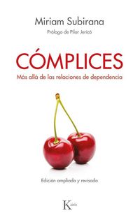 Produktbild: C&oacute;mplices : m&aacute;s all&aacute; de las relaciones de dependencia