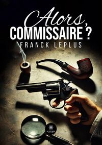 Produktbild: Alors, commissaire ?