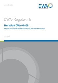 Produktbild: Merkblatt DWA-M 600 Begriffe aus der Gewässerunterhaltung und Gewässerentwicklung
