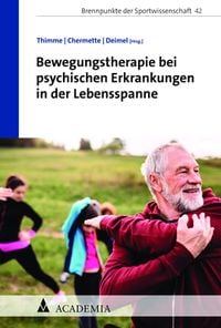Produktbild: Bewegungstherapie bei psychischen Erkrankungen in der Lebensspanne