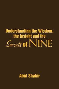 Produktbild: Understanding the Wisdom, the Insight and the Secrets of NINE