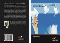 Produktbild: Le Nazioni Unite e le crisi in Mali, 2012-2015: Una valutazione