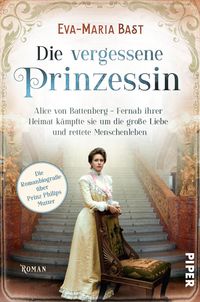 Bild vom Artikel Die vergessene Prinzessin vom Autor Eva-Maria Bast