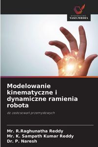 Produktbild: Modelowanie kinematyczne i dynamiczne ramienia robota