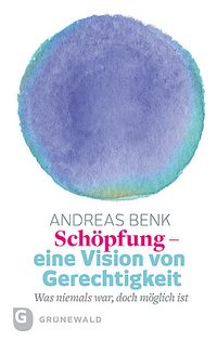 Produktbild: Sch&ouml;pfung - eine Vision von Gerechtigkeit