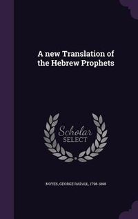 Produktbild: A new Translation of the Hebrew Prophets