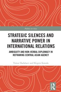 Produktbild: Strategic Silences and Narrative Power in International Relations
