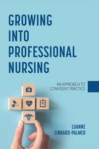 Produktbild: Growing into Professional Nursing