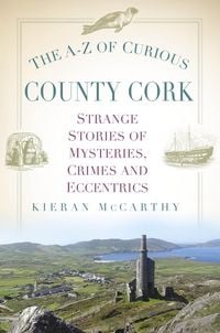 Produktbild: The A-Z of Curious County Cork