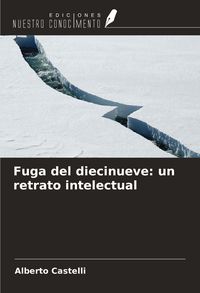 Produktbild: Fuga del diecinueve: un retrato intelectual