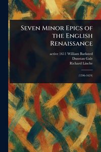 Produktbild: Seven Minor Epics of the English Renaissance