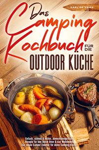 Produktbild: Das Camping Kochbuch f&uuml;r die Outdoor K&uuml;che