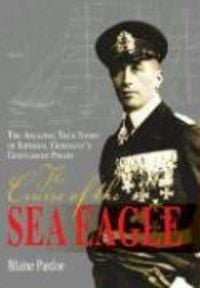 Produktbild: The Cruise of the Sea Eagle: The Amazing True Story of Imperial Germany's Gentleman Pirate
