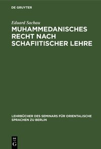 Produktbild: Muhammedanisches Recht nach schafiitischer Lehre