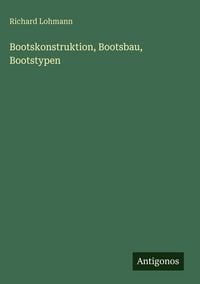 Produktbild: Bootskonstruktion, Bootsbau, Bootstypen