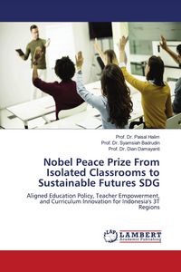 Produktbild: Nobel Peace Prize From Isolated Classrooms to Sustainable Futures SDG
