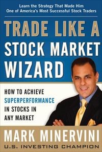 Produktbild: Trade Like a Stock Market Wizard: How to Achieve Super Performance in Stocks in Any Market