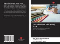 Produktbild: Law, Economics, Sex, Money, Drink