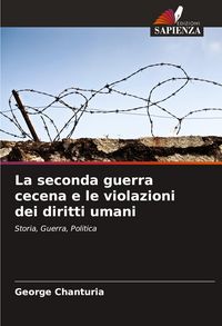 Produktbild: La seconda guerra cecena e le violazioni dei diritti umani