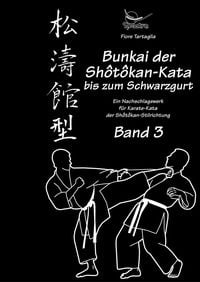 Produktbild: Bunkai der Shotokan-Kata bis zum Schwarzgurt / Band 3 / eBook