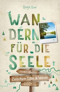 Produktbild: Zwischen Elbe und Weser. Wandern f&uuml;r die Seele