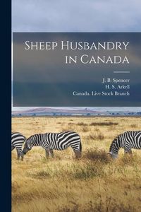 Produktbild: Sheep Husbandry in Canada [microform]