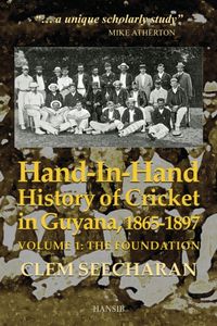 Produktbild: Seecharan, C: Hand-in-hand: History Of Cricket In Guyana, 18