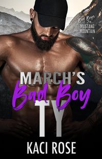 Produktbild: March's Bad Boy - Ty (Bad Boys of Mustang Mountain, #3)