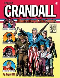 Produktbild: Hill, R: Reed Crandall: Illustrator of the Comics (Softcover