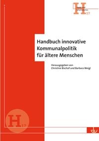 Produktbild: Handbuch innovative Kommunalpolitik f&uuml;r &auml;ltere Menschen
