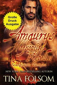 Produktbild: Amaurys Hitzk&ouml;pfige Rebellin (Gro&szlig;e Druckausgabe)