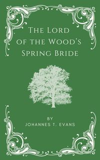 Produktbild: The Lord of the Wood's Spring Bride