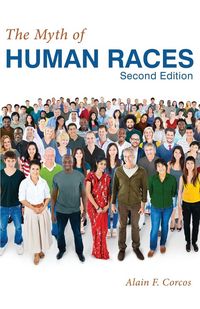 Produktbild: The Myth of Human Races by Alain F. Corcos