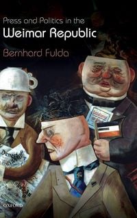Produktbild: Press and Politics in the Weimar Republic