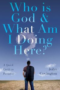 Produktbild: Who is God & What Am I Doing Here?
