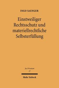 Produktbild: Einstweiliger Rechtsschutz und materiellrechtliche Selbsterf&uuml;llung