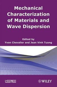 Produktbild: Mechanical Characterization of Materials and Wave Dispersion