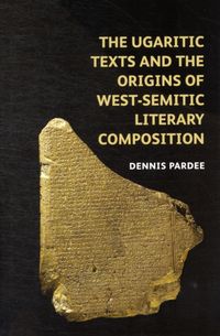 Produktbild: Pardee, D: Ugaritic Texts and the Origins of West-Semitic Li