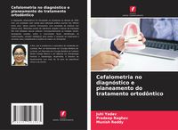Produktbild: Cefalometria no diagn&oacute;stico e planeamento do tratamento ortod&ocirc;ntico